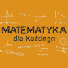 MATEMATYKA DLA KAŻDEGO